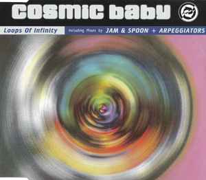 Loops Of Infinity (Remixes) - Cosmic Baby