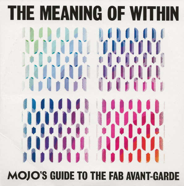 the-meaning-of-within-mojo-s-guide-to-the-fab-avant-garde-2022-cd