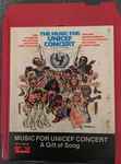 Cover of Music For Unicef Concert: A Gift Of Song, 1979, 8-Track Cartridge
