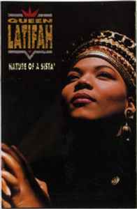 Queen Latifah – Nature Of A Sista' (1991, Cassette) - Discogs