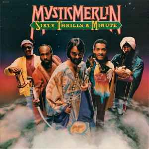 Mystic Merlin - Sixty Thrills A Minute