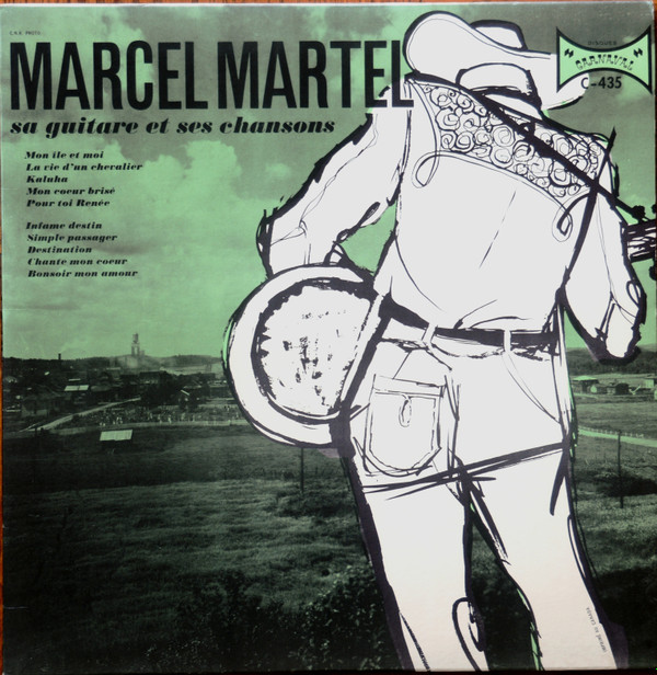 télécharger l'album Marcel Martel - Sa Guitare Et Ses Chansons