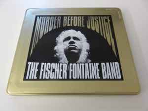 The Fischer Fontaine Band - Murder Before Justice album cover