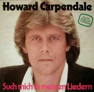 Such Mich In Meinen Liedern - Howard Carpendale