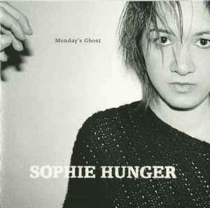 Monday's Ghost - Sophie Hunger