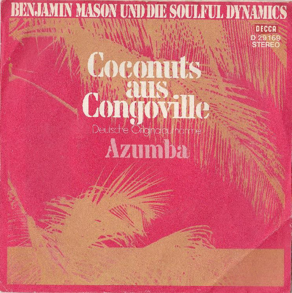 lataa albumi Benjamin Mason Und Die Soulful Dynamics - Coconuts Aus Congoville Azumba