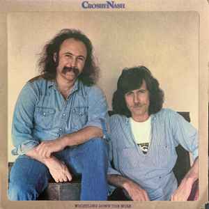 Crosby & Nash - Whistling Down The Wire album cover