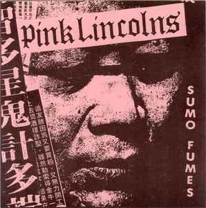 Pink Lincolns - Sumo Fumes album cover