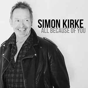 Simon Kirke - All Because Of You album cover