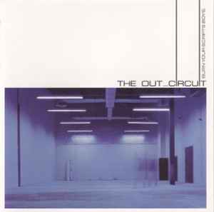 The Out_Circuit - Burn Your Scripts Boys