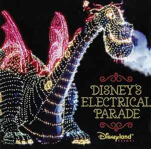 Various - Disney's Electrical Parade (Disneyland Resort) album cover
