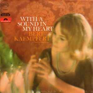 Bert Kaempfert & His Orchestra - With A Sound In My Heart album cover