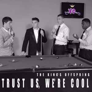 The King's Offspring - Trust Us, We're Cool album cover