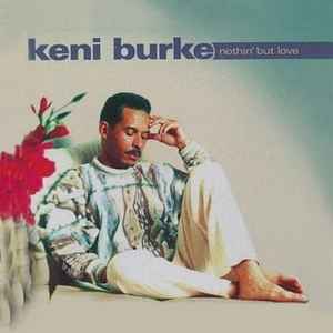 Nothin' But Love - Keni Burke
