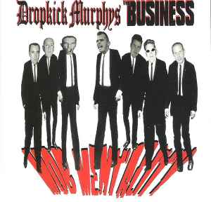 Mob Mentality - Dropkick Murphys / The Business