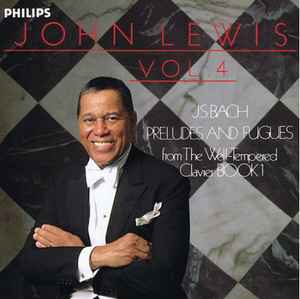 John Lewis (2) - J.S. Bach Preludes And Fugues From The Well-Tempered Clavier Book 1: Vol. 4 album cover