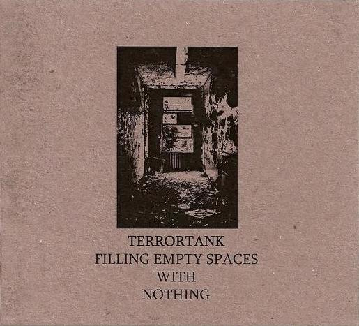 ladda ner album Terrortank - Filling Empty Spaces With Nothing