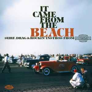 It Came From The Beach: Surf, Drag & Rockin' Instros From Downey Records (CD, Compilation)à vendre