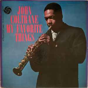 John Coltrane - My Favorite Things | Releases | Discogs