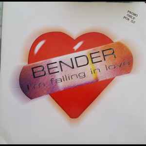 I'm Falling In Love - Bender