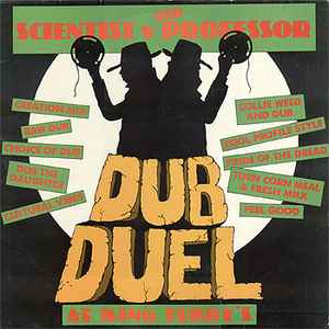 Dub Duel At King Tubby's - Scientist v The Professor
