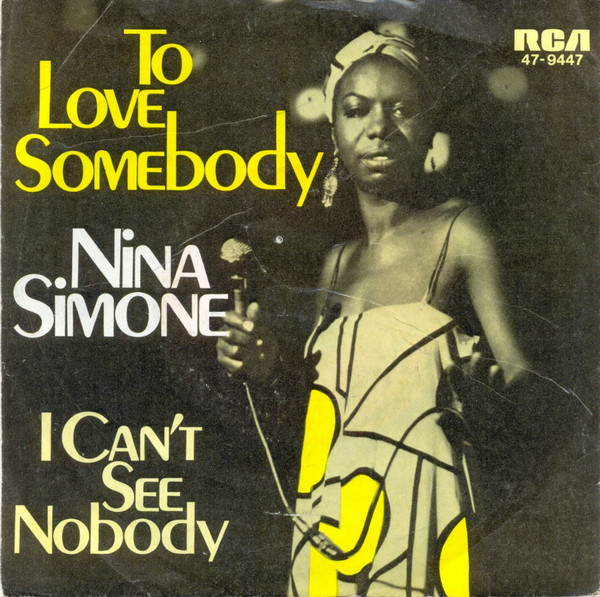 To Love Somebody / I Can't See Nobody