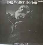Cover of Big Walter Horton With Carey Bell, 1983, Vinyl