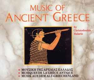 Christodoulos Halaris – Music Of Ancient Greece (1992, CD) - Discogs