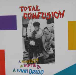 A Homeboy, A Hippie & A Funki Dredd - Total Confusion album cover