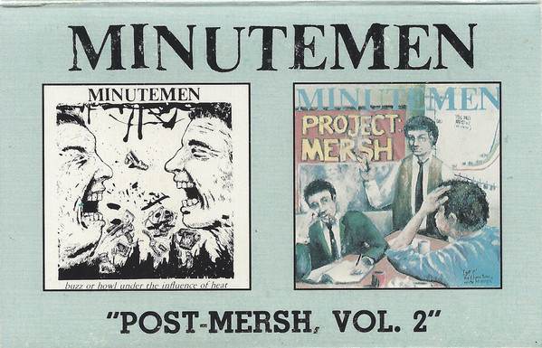 Minutemen – Post-Mersh, Vol. 2 (1987, CrO₂, Cassette) - Discogs