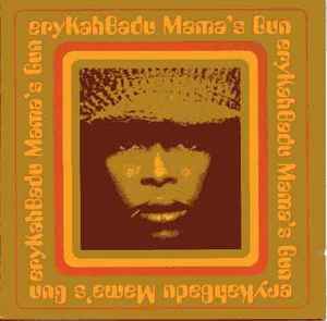 eryKahBadu – Mama's Gun (2000, CD) - Discogs