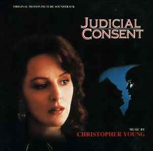 Christopher Young - Judicial Consent (Original Motion Picture Soundtrack) album cover