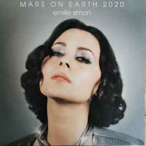 Emilie Simon - Mars On Earth 2020