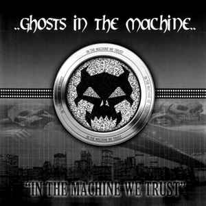 Ghosts In The Machine - In The Machine We Trust album cover