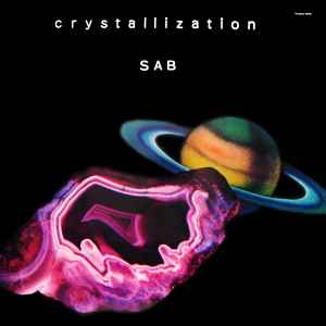 Sab - Crystallization