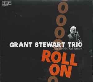 Grant Stewart Trio - Roll On album cover