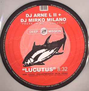 Freak In Me / Lucutus - DJ Arne L II + DJ Mirko Milano