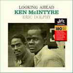 Ken McIntyre With Eric Dolphy – Looking Ahead (2015, Vinyl 