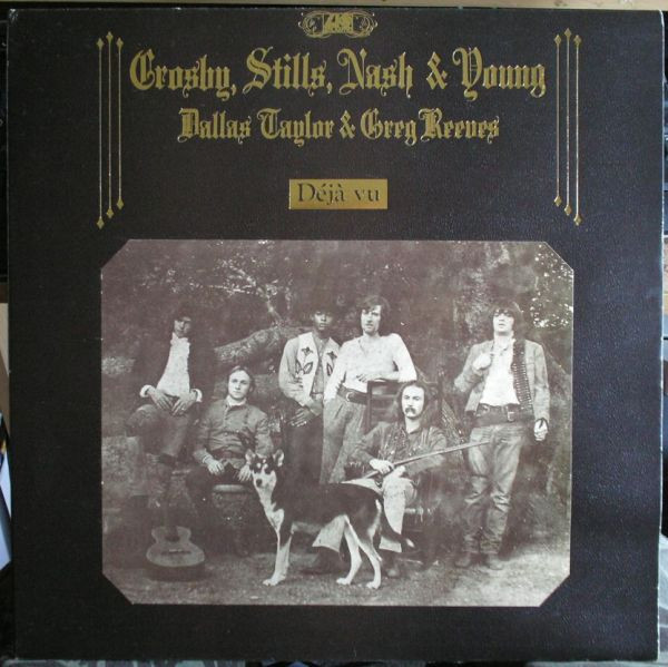 Crosby, Stills, Nash & Young – Déjà Vu (1970, PR - Presswell Pressing, Gatefold, Vinyl) - Discogs