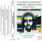 Cover of Jesucristo Superstar (Segunda Parte), 1984, Cassette