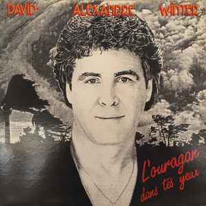 Pochette de l'album David Alexandre Winter - L'Ouragan Dans Tes Yeux