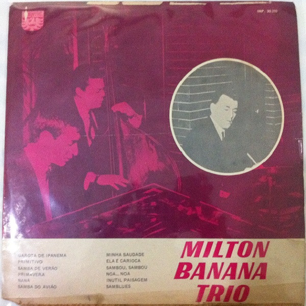 Milton Banana Trio - Milton Banana Trio | Releases | Discogs