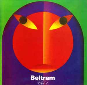 Joey Beltram - Beltram Vol. 1 album cover