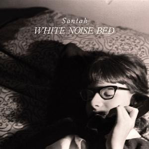 descargar álbum Santah - White Noise Bed