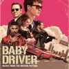 Various - Baby Driver (Killer Tracks From The Motion Picture)