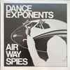 Dance Exponents - Airway Spies