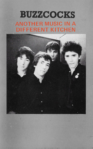 Buzzcocks – Another Music In A Different Kitchen (1988, Cassette 