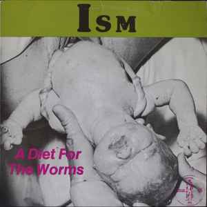 Ism (2) - A Diet For The Worms album cover