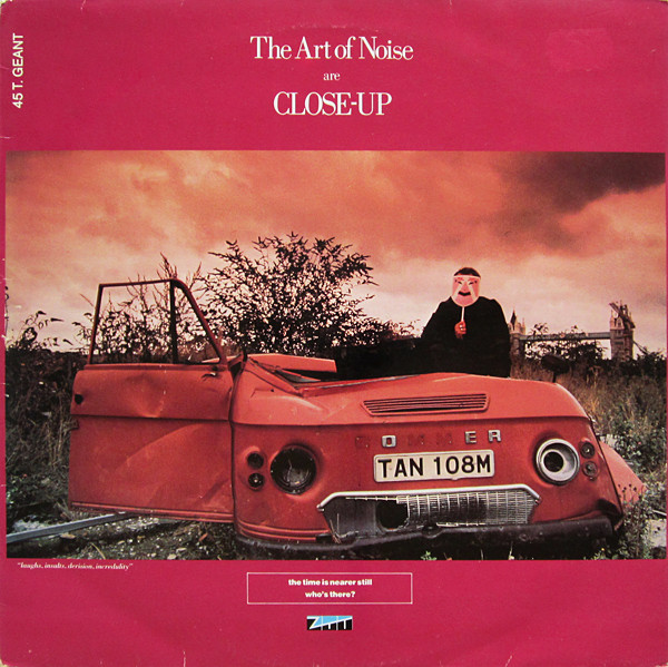 The Art Of Noise – Close-Up (1984, 4th Version, Vinyl) - Discogs