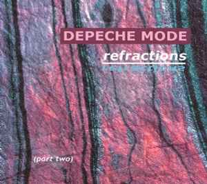 Depeche Mode - Refractions (Part Two)